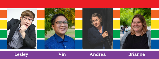 Pride Leadership Team 2025 background of horizontal bard representing the rainbow, four pictures of the board. From L to R: Lesley, Vin, Andrea, and Brianne