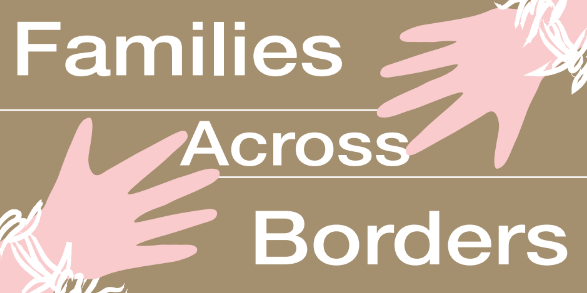 Families Across Borders logo with name and two hands extended.