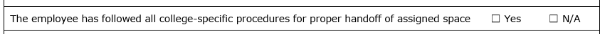 Screenshot reading "The employee has followed all college-specific procedures for paper handoff of assigned space" with checkbox options for "yes" or "N/A"