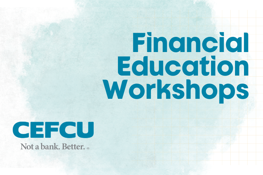 CEFCU Financial Education Workshops